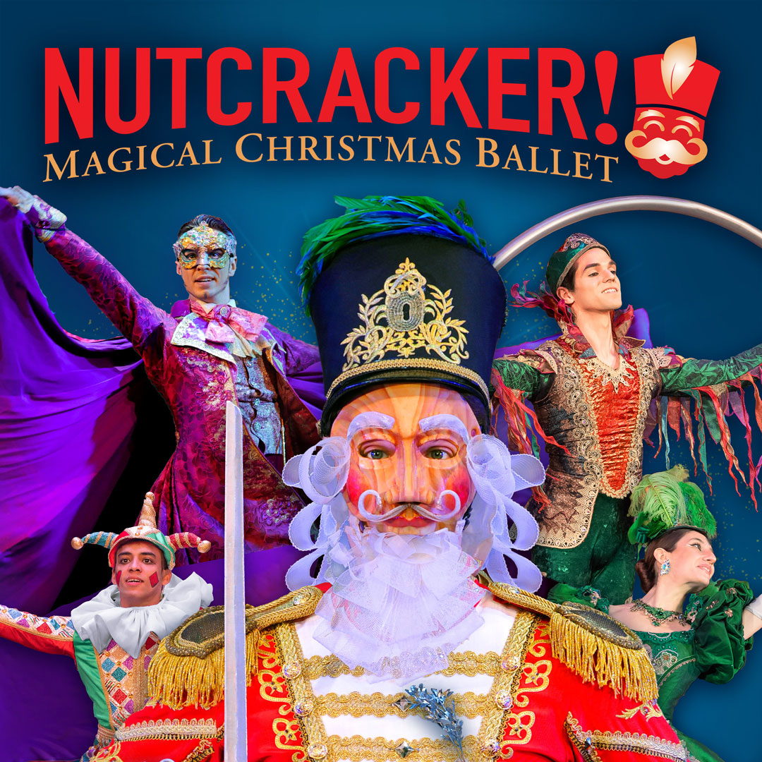 Nutcracker Magical Christmas Ballet 2024