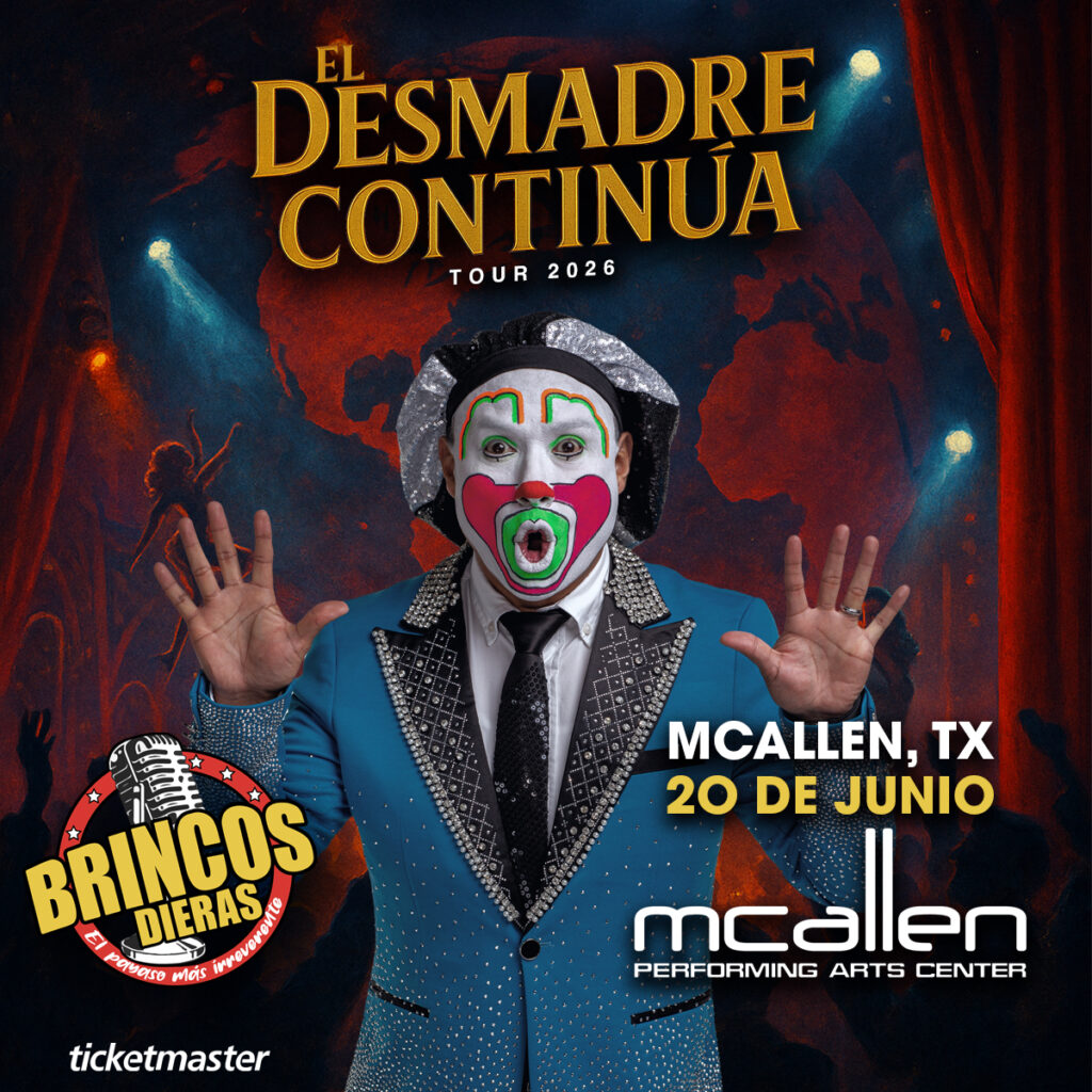 Brincos Dieras – El Desmadre Continúa Tour 2026 | McAllen Performing Arts Center