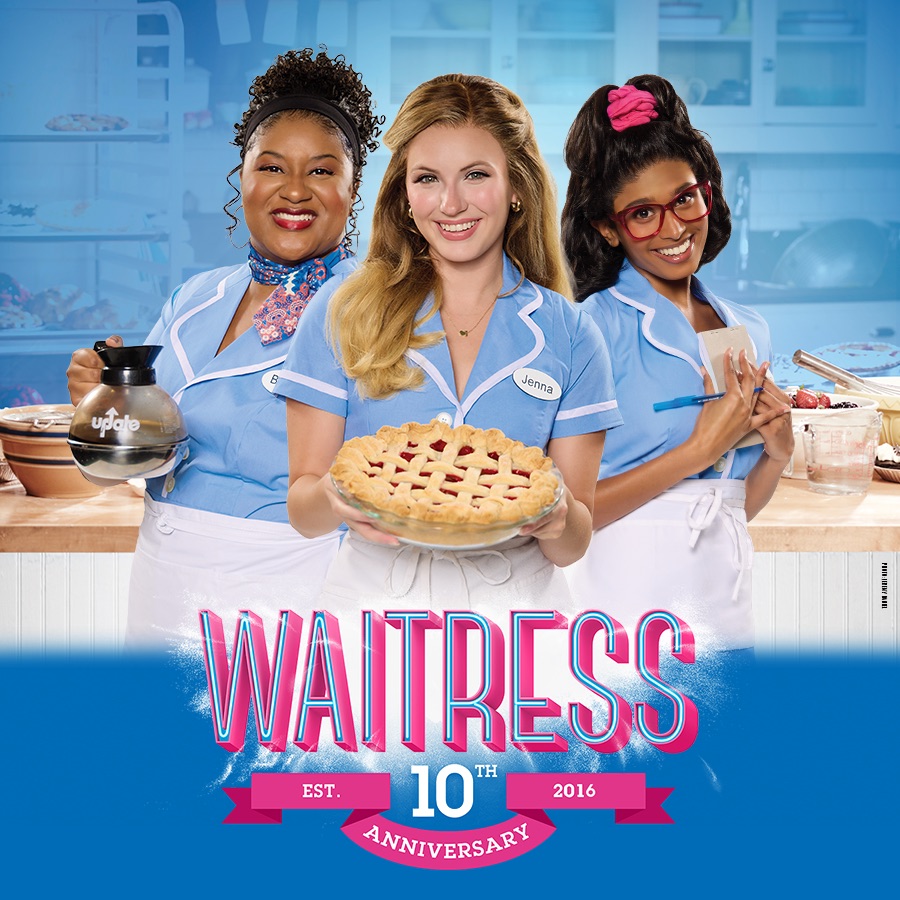 Waitress 10th Anniversary Tour promotional poster featuring three diner waitresses, with Jenna holding a pie, for the Broadway musical coming to McAllen.